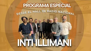 ¡INTI ILLIMANI EN VIVO DESDE EL HALL DE RADIO NACIONAL!