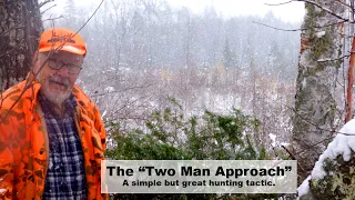 The Two Man Approach (To Deer Hunting Stand Sites)