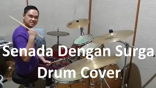 Senada Dengan Surga "NDC" Drum Cover