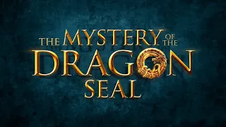 The Mystery of The Dragon Seal - In Cinemas 8 January