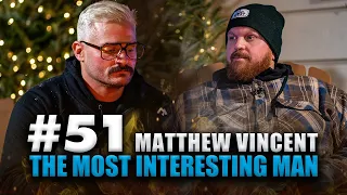 The Most Interesting Man on the Internet!  |  Fireside America Episode 51  |  Matt Vincent