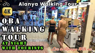 Alanya - Life and Walking in َAlanya -Oba walking Tour at night with tourists