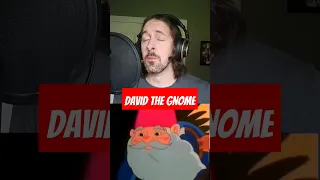 Remember David the Gnome theme song?