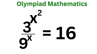 Math Olympiad Question 3^x^2/9^x=27