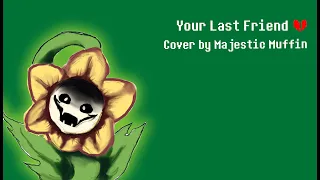 Your Last Friend - Undertale Song (Genocide Route)