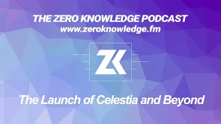 Episode 311 - The Launch of Celestia and Beyond