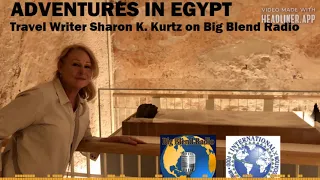 Exploring Egypt During COVID-19 - Sharon Kurtz on Big Blend Radio