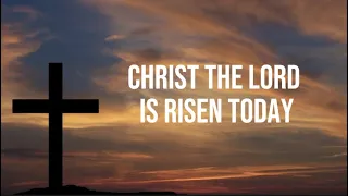 Jesus Christ Is Risen Today