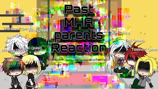 Past MHA parents react Their future child part 2/4 ||Gacha life|| (Villain deku)(lazy)