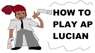 A Glorious Guide on How to Play AP Lucian