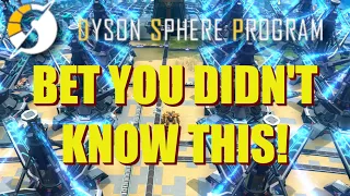 NO WAY YOU KNEW THIS! | DYSON SPHERE PROGRAM | TIPS AND TRICKS
