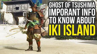 Important Info To Know About Ghost Of Tsushima Iki Island (Ghost Of Tsushima Director's Cut)