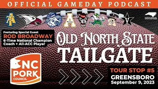 Old North State Tailgate Podcast 9/9  #unc #appstate #ncstate #notredame #wake #vandy #nccu #ncat