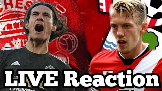 Manchester United Vs Southampton Live Reaction!! Crazy Comeback!!! 3-2!!