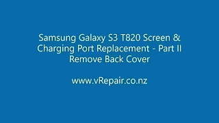 Part 2  Remove Back Cover - Samsung Galaxy Tab S3 T820 Screen & Charging Port Replacement