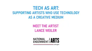 Meet the Artist: Lance Weiler #TechAsArt