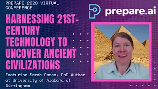 Keynote: Harnessing 21st-Century Technology to Uncover Ancient Civilizations (Parcak)