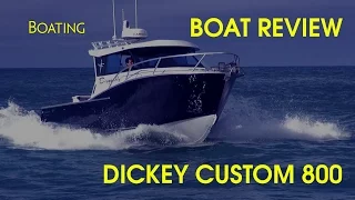 Dickey Boats Dickey Custom 800 - Boating NZ Review