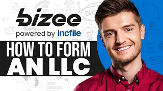 How To Form An LLC Bizee (Incfile) LLC Formation Tutorial 2024
