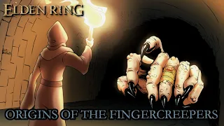 Elden Ring Lore - Origins Of The Fingercreepers