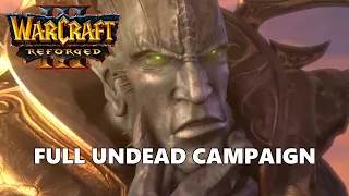 Warcraft 3 Reforged Undead Campaign Full Walkthrough Gameplay - No Commentary (PC)