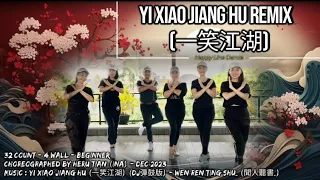 Yi Xiao Jiang Hu Remix (一笑江湖) -  Beginner Line Dance | Demo by : Amare Happy