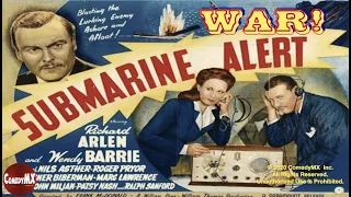 Submarine Alert (1943) | Full Movie | Richard Arlen | Wendy Barrie | Frank McDonald