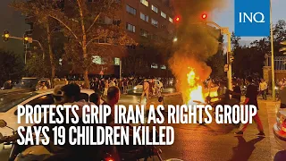 Protests grip Iran as rights group says 19 children killed