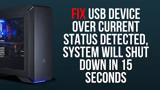 Fix USB device Over Current Status Detected, System will shut down in 15 seconds