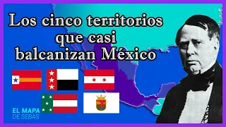 🇲🇽Los 5 [casi] SECESIONISMOS de MÉXICO 🇲🇽 - El Mapa de Sebas