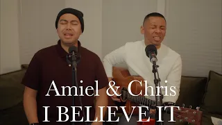 Amiel & Chris - I Believe It (The Life Of Jesus) - A Jon Reddick Cover