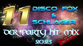 Discofox und Schlager -  Party Hitmix 2023    ( Die  11. )