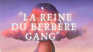 "La reine du berbère gang" (𝕊𝕝𝕠𝕨𝕖𝕕 𝕕𝕠𝕨𝕟)