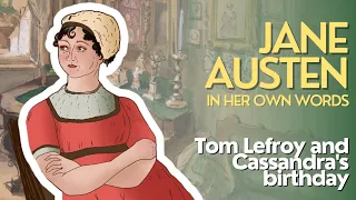 Exploring Jane Austen's Letters: Tom Lefroy and Cassandra's Birthday