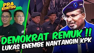 Eko Kuntadhi & Mazdjo Pray: LUKAS ENEMBE BIKIN PARTAI DEMOKRAT MAKIN BERANTAKAN !! (Pra Kontro #260)