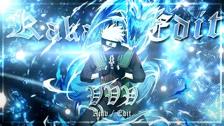 Kakashi " VVV " [ EDIT/AMV ] / Quick!