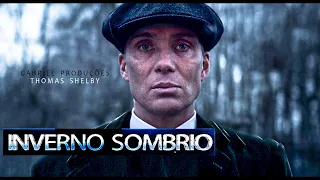 Thomas Shelby | No Inverno Pleno e Desolador (Peaky Blinders)