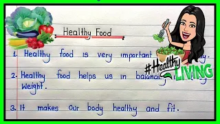10 lines on Healthy Food essay in english |essay on Healthy Food| Healthy Food essay in english