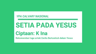 Setia Pada Yesus (Lagu dan Gerak Rohani Anak)