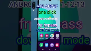 a02 a022f frp bypass android click download mode