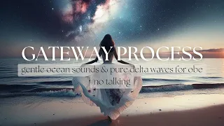 Gateway Experience | Hemi Sync | No Talking | Astral Project | OBE