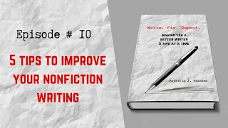 5 Tips to Improve Your Nonfiction Writing