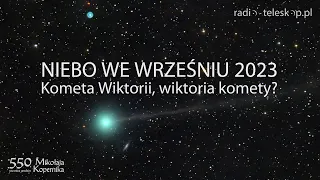 NIEBO WE WRZEŚNIU 2023 | Kometa Wiktorii, wiktoria komety?