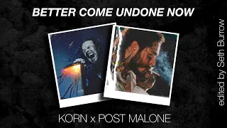 Better Come Undone Now [Korn + Post Malone Mashup] #tiktokremix