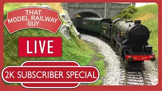 2K Subscriber Special - LIVE Model Railway Running Session!