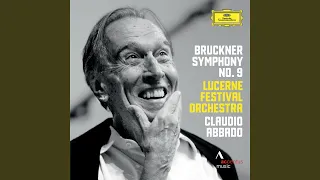 Bruckner: Symphony No. 9 in D Minor, WAB 109 - III. Adagio. Langsam, feierlich (Live at KKL,...