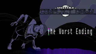 [UNDERTALE ConflictDawn]-The Worst Ending (Cover)