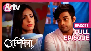 Agnifera | Ep.51 | Srishti को Vishu से लगाव हो रहा है | Full Episode | AND TV