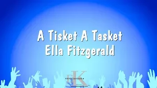 A Tisket A Tasket - Ella Fitzgerald (Karaoke Version)