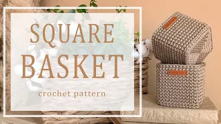 Square basket. Crochet pattern. Promo.